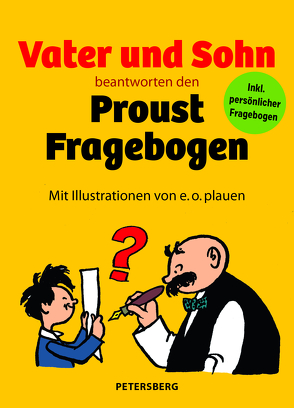 Vater und Sohn beantworten den Proust-Fragebogen von e.o.plauen, Rougnon,  Johannes