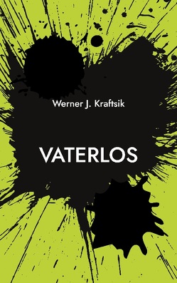 Vaterlos von Kraftsik,  Werner J.