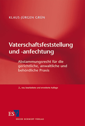 Vaterschaftsfeststellung und -anfechtung von Grün,  Klaus-Jürgen