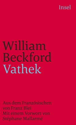Vathek von Beckford,  William, Blei,  Franz, Grimm,  Reinhold, Mallarme,  Stephane, Picht,  Robert