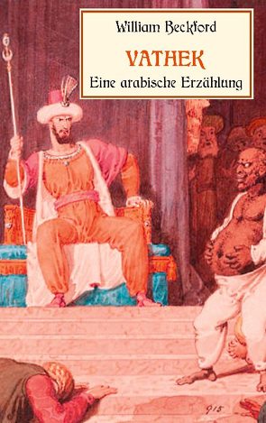 Vathek, eine arabische Erzählung von Beckford,  William