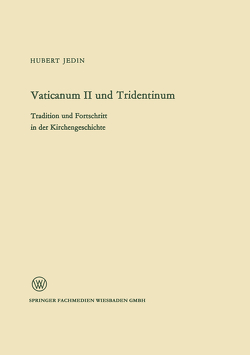 Vaticanum II und Tridentinum von Jedin,  Hubert