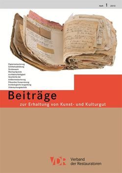 VDR-Beiträge zur Erhaltung von Kunst- und Kulturgut, Heft 1/2013