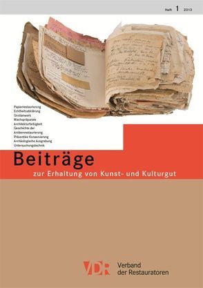 VDR-Beiträge zur Erhaltung von Kunst- und Kulturgut, Heft 1/2013