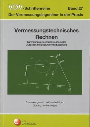 VDV-Schriftenreihe Band 27/Vermessungstechnisches Rechnen von Sieland,  André