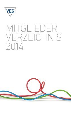 VEG-Mitgliederverzeichnis 2014 von Bundesverband des Elektro-Großhandels e.V.