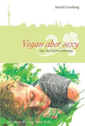 Vegan aber sexy von Cronberg,  Marsili