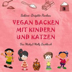 Vegan backen mit Kindern und Katzen von Pankau,  Sabine-Brigitte