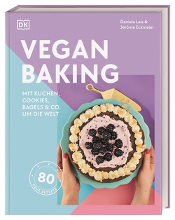 Vegan Baking von Bergmann,  Meike, Eckmeier,  Jérôme, Lais,  Daniela