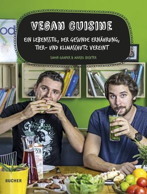 Vegan Cuisine von Bechter,  Marcel, Gamper,  Simon