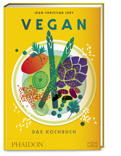 Vegan – Das Kochbuch von Jury,  Jean-Christian