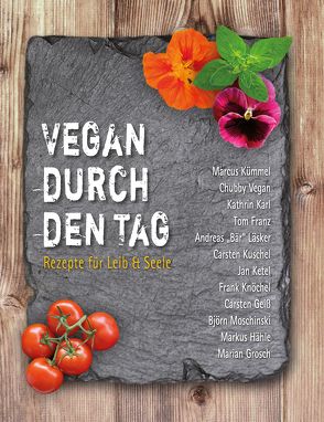 Vegan durch den Tag von Kuschel,  Carsten, Läsker,  Andreas Bär, Moschinski,  Björn