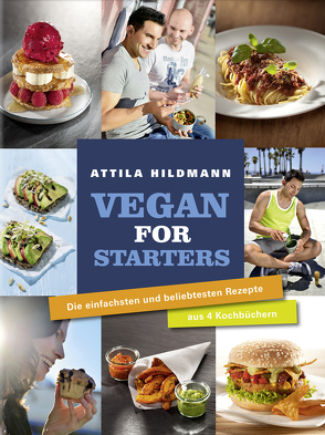 Vegan for Starters – ePub-Version von Hildmann,  Attila, Schalk,  Johannes, Schwertner,  Justyna, Vollmeyer,  Simon