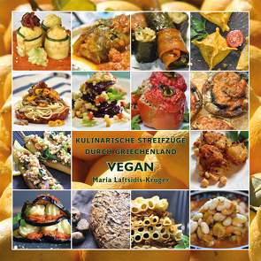 Vegan – Griechische Küche von Laftsidis-Krüger,  Maria, Pergialis,  Dimitrios