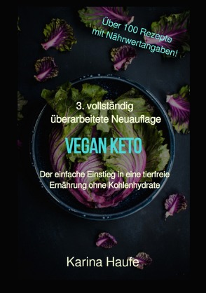 Vegan keto – Der einfache Einstieg in eine tierfreie Ernährung ohne Kohlenhydrate von Haufe,  Karina