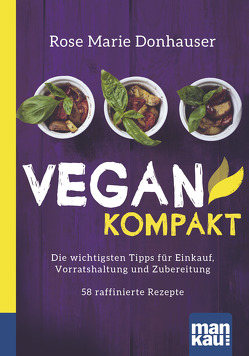 Vegan kompakt von Donhauser,  Rose Marie