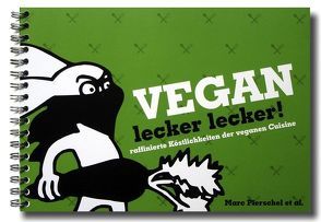 Vegan lecker lecker! von Pierschel,  Marc