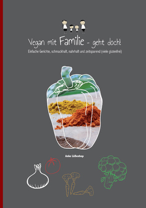 Vegan mit Familie geht doch! von Lüßenhop,  Anke