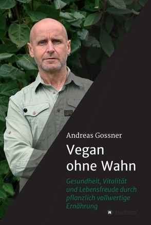 Vegan ohne Wahn von Gössner,  Andreas