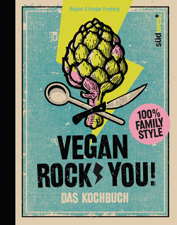 Vegan Rock You von Freyberg,  Ansgar, Freyberg,  Regine