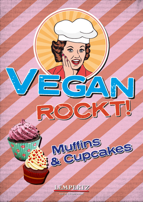 Vegan rockt! Muffins & Cupcakes von Watermann,  Antje