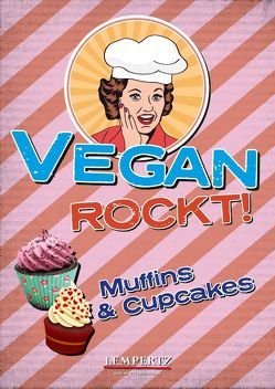 Vegan rockt! Muffins & Cupcakes von Watermann,  Antje