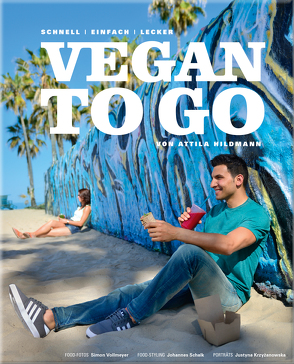 Vegan to Go – schnell, einfach, lecker. ePub-Version von Hildmann,  Attila, Schwertner,  Justyna, Vollmeyer,  Simon