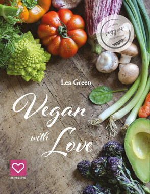 Vegan with Love von Green,  Lea