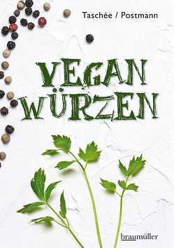 Vegan würzen von Postmann,  Klaus, Taschée,  Simone