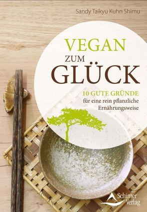 Vegan zum Glück von Kuhn Shimu,  Sandy Taikyu