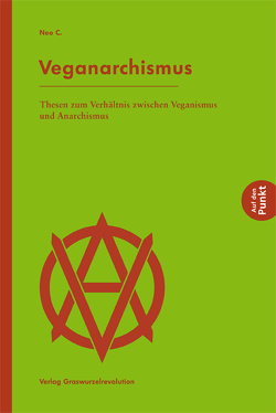 Veganarchismus von C.,  Neo