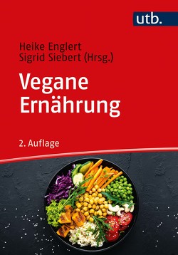Vegane Ernährung von Englert,  Heike, Siebert,  Sigrid