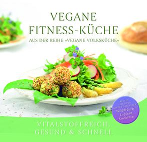Vegane Fitness-Küche von Gabriele-Verlag Das Wort