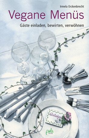 Vegane Menüs von Erckenbrecht,  Irmela, Schneevoigt,  Margret