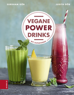 Vegane Power-Drinks von Göb,  Judith, Göb,  Surdham