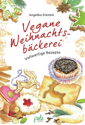 Vegane Weihnachtsbäckerei von Eckstein,  Angelika, Metz,  Sabine