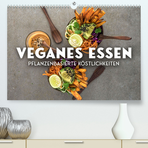 Veganer Essen – Pflanzenbasierte Köstlichkeiten (Premium, hochwertiger DIN A2 Wandkalender 2023, Kunstdruck in Hochglanz) von SF