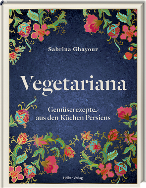 Vegetariana von Ghayour,  Sabrina, Kirkham,  Kris, Titze-Grabec,  Alexandra