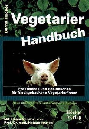 Vegetarier Handbuch von Höcker,  Bernd, Rottka,  Helmut