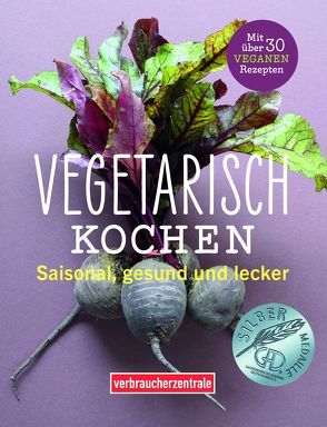 Vegetarisch kochen von Dittrich,  Kathi, NRW,  Verbraucherzentrale