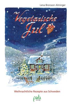 Vegetarische Jul von Brorsson Alminger,  Lena, Schneevoigt,  Margret, Wassmann,  Christine