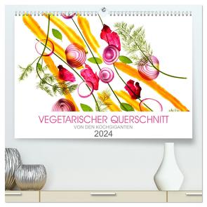 VEGETARISCHER QUERSCHNITT (hochwertiger Premium Wandkalender 2024 DIN A2 quer), Kunstdruck in Hochglanz von KOCHGIGANTEN,  KOCHGIGANTEN