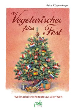 Vegetarisches fürs Fest von Kügler-Anger,  Heike, Schneevoigt,  Margret