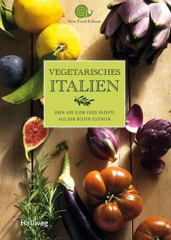 Vegetarisches Italien von Slow Food Editore