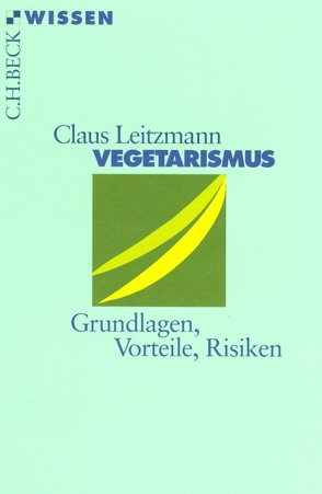 Vegetarismus von Hahn,  Andreas, Keller,  Markus, Leitzmann,  Claus