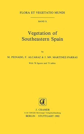 Vegetation of Southeastern Spain von Alcaraz,  F, Martinez-Parras,  J M, Peinado,  M