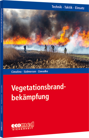 Vegetationsbrandbekämpfung von Cimolino,  Ulrich, Südmersen,  Jan, Zawadke,  Thomas