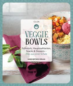 Veggie Bowls von CLEA