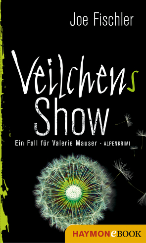 Veilchens Show von Fischler,  Joe