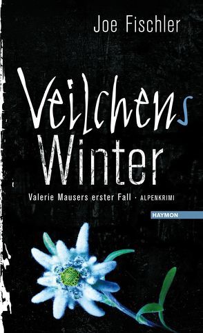 Veilchens Winter von Fischler,  Joe